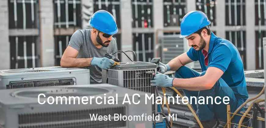 Commercial AC Maintenance West Bloomfield - MI